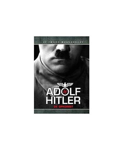 Adolf Hilter: De Opkomst. West, Felix, Hardcover