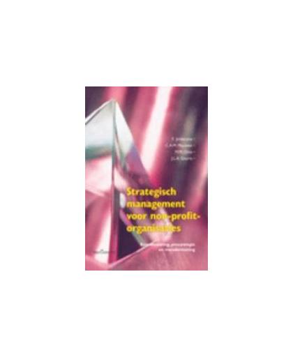 Strategisch management voor non-profitorganisaties. koersbepaling, procesregie en metabesturing, Otto, M.M., Paperback