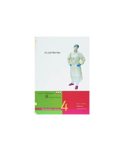 Kruisinfecties 4 Werkcahier. Skillslab-serie, Yvonne Morsink, Paperback