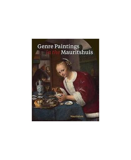 Genre Paintings in the Mauritshuis. (E), Buvelot, Quentin, Hardcover