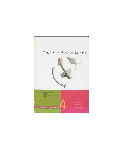 Zorg voor de chirurgische zorgvrager MBO niveau 4 Werkcahier. Skillslab-serie, Yvonne Morsink, Paperback