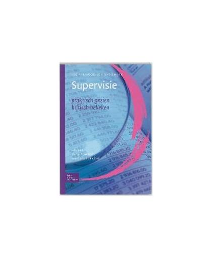 Supervisie. praktisch gezien, kritisch bekeken, N. Jagt, Paperback