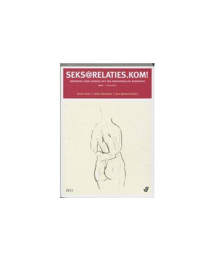 Seksrelaties.kom 1 Seksualiteit. werkboek voor mensen met een verstandelijke beperking, Conix, Greet, Paperback