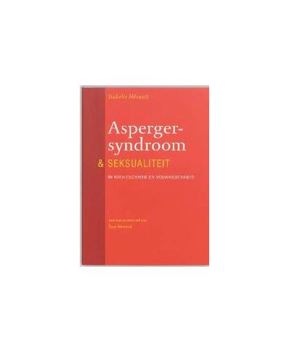 Asperger-syndroom en seksualiteit. in pubertijd en volwassenheid, I. Henault, Paperback