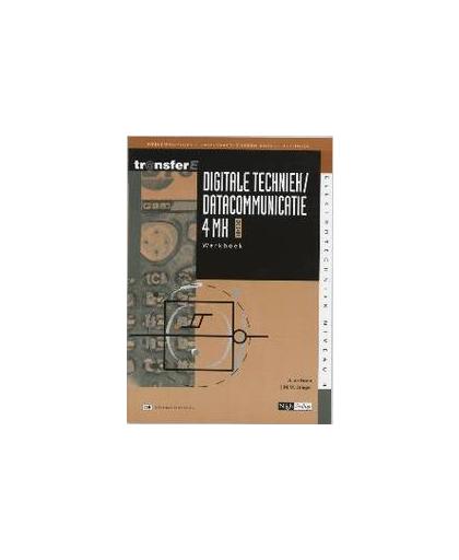 Digitale techniek / datacommunicatie: 4MK-DK3401: Werkboek. deelkwalificatie basisvaardigheden energietechniek, Bruin, A. de, Paperback