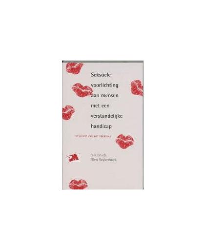 Seksuele voorlichting aan mensen met en verstandelijke handicap. de kunst van het verstaan, Suykerbuyk, Ellen, Paperback