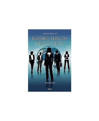 Business English writing skills. ag survival kit, Timothy Byrne, onb.uitv.