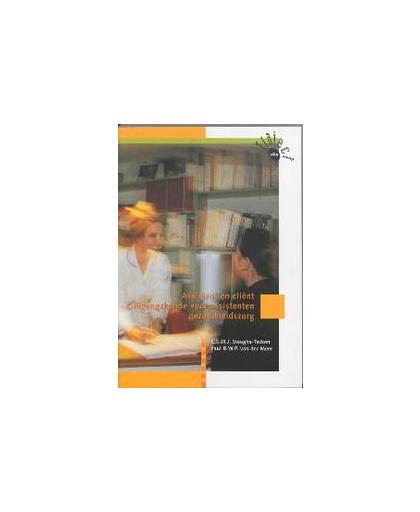 Assistent en client. omgangskunde voor assisterende beroepen in de gezondheidszorg, Steeghs-Tacken, C.S.M.J., Paperback