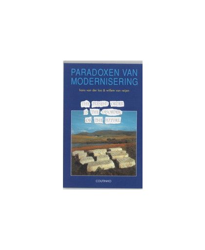 Paradoxen van modernisering. een sociaal-wetenschappelijke benadering, Loo, Henk van der, Paperback