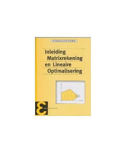 Inleiding matrixrekening en lineaire optimalisering. Epsilon uitgaven, W.T. van Horssen, Paperback