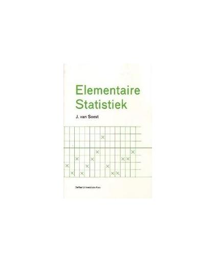 Elementaire statistiek. Soest, J. van, Paperback
