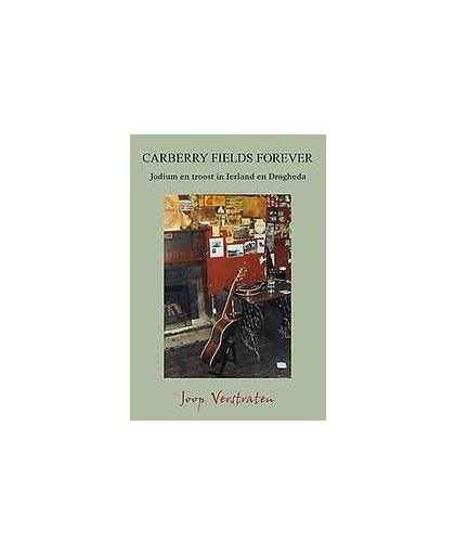 Carberry fields forever. jodium en troost in Ierland en Drogheda, Verstraten, Joop, Paperback