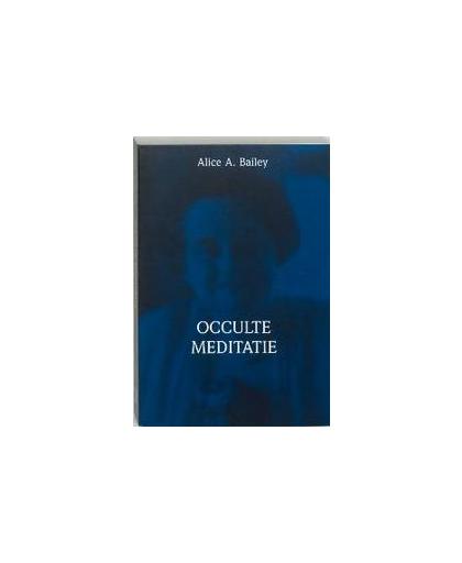 Brieven over occulte meditatie. Brieven Over Occulte Meditatie, Bailey, A.A., Paperback
