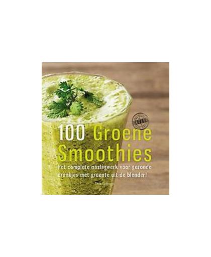 100 groene smoothies. Thea Spierings, Hardcover