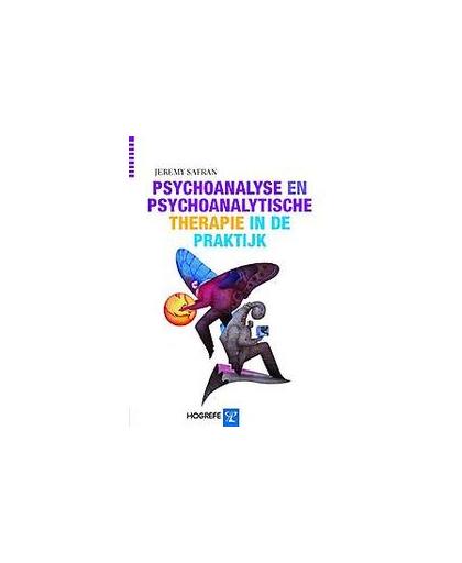 Psychoanalyse en psychoanalytische therapie in de praktijk. Safran, Jeremy, Paperback