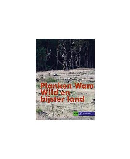 Wild en bijster land. planken wambuis, Martien Frijns, Paperback