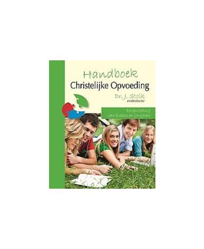Handboek christelijke opvoeding deel 3: de opvoeding van pubers en jongeren. de opvoeding van pubers en jongeren, Hardcover