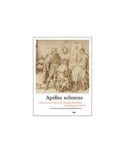 Apelles achterna. uit Antwerpse privécollecties. Apelles achterna, Martens, Maximiliaan, Hardcover