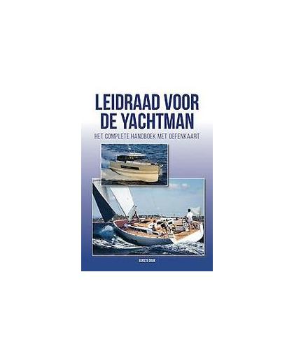 Leidraad voor de Yachtman. cursusboek voor het brevet yachtman, Machiels, Guido, Paperback