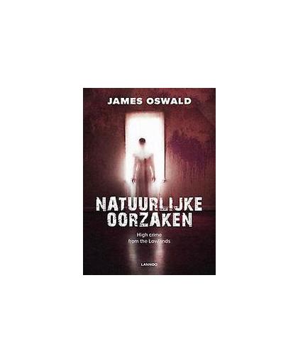 Natuurlijke oorzaken. high crime from the Lowlands, Oswald, James, Paperback