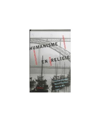 Humanisme en religie. controverses, bruggen en conflictueuze consensus, Paperback