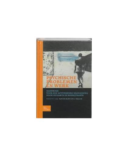 Psychische problemen en werk. Klink, J.J.C. van der, Hardcover