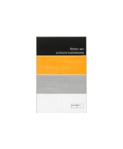 Werken aan juridische kwaliteitszorg. handboek voor de praktijk, Vogel, H., Paperback