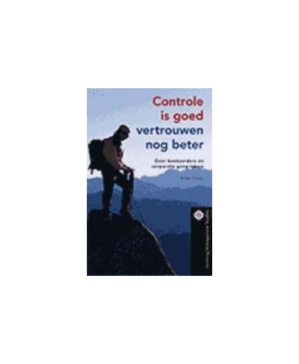 Controle is goed, vertrouwen nog beter. over bestuurderes en corporate governance, K. Cools, Paperback