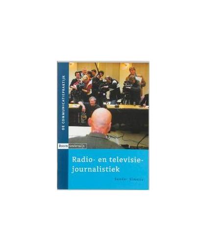 Radio- en televisiejournalistiek. Simons, Silvia, Paperback