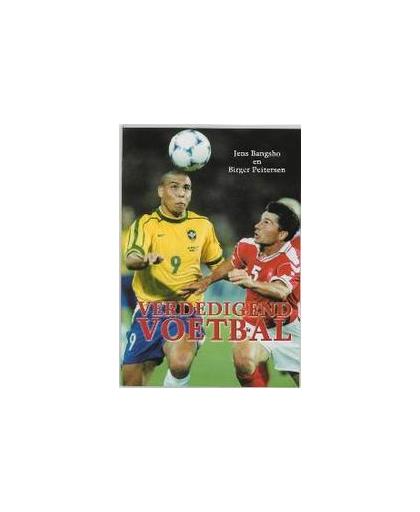 Verdedigend voetbal. praktijkgerichte theorie en oefeningen, J. Bangsbo, Paperback