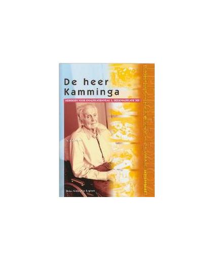 De heer Kamminga. werkboek voor kwalificatieniveau 3, deelkwalificatie 309, N. van Halem, Paperback