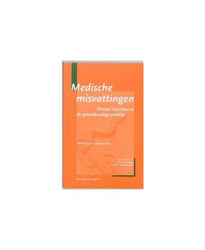 Medische misvattingen. nieuwe inzichten in de geneeskundige praktijk, J. J. E. van Everdingen, Paperback