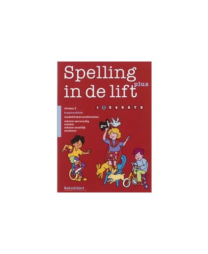 Spelling In De Lift Plus, groep 3 - Kopieerblok 2. Paperback