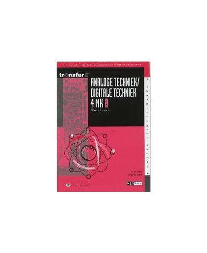 Analoge techniek / digitale techniek: 4MK - DK3402: Werkboek. deelkwalificatie basisvaardigheden informatietechniek, Bruin, A. de, Paperback