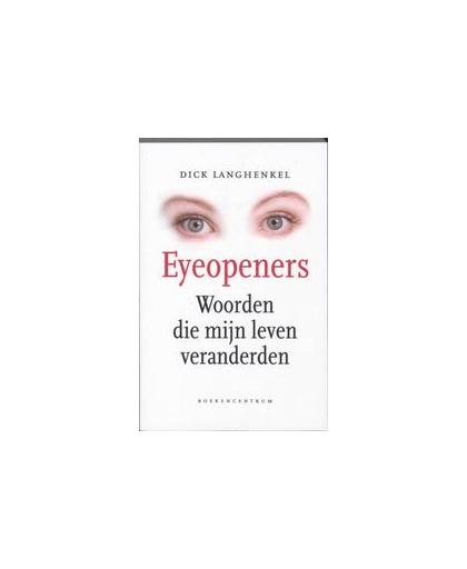 Eyeopeners. woorden die mijn leven veranderden, Langhenkel, D., Paperback