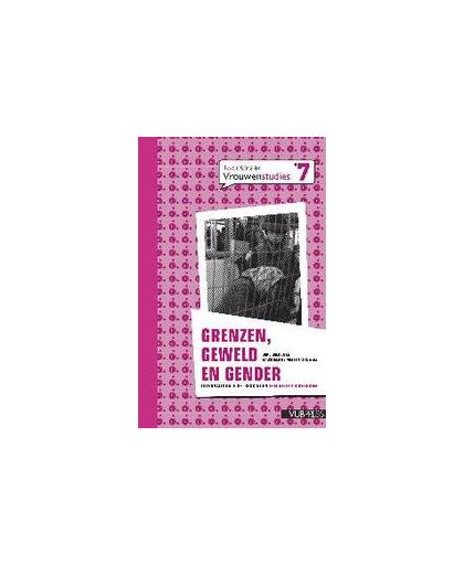 Grenzen, geweld en gender. internationale betrekkingen feministisch bekeken, Paperback