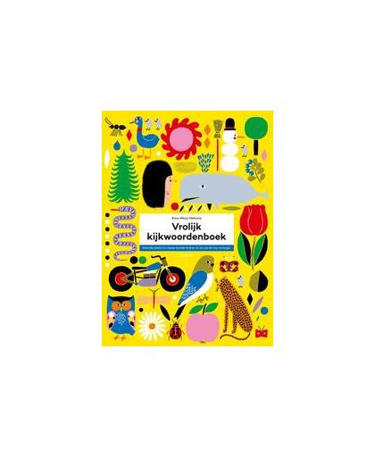 Vrolijk kijkwoordenboek. kleurrijke platen om nieuwe woorden te leren én om aan de muur te hangen, Metsola, Aino-Maija, Hardcover