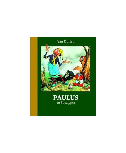 Paulus en Eucalypta. Paulus de Boskabouter Gouden Klassiekers, Jean, DULIEU, Hardcover