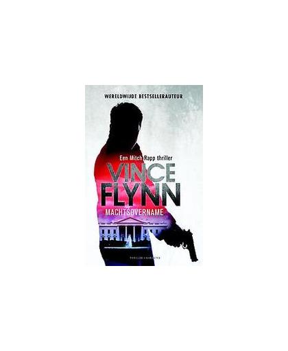 Machtsovername. een Mitch Rapp-thriller, Vince Flynn, Paperback