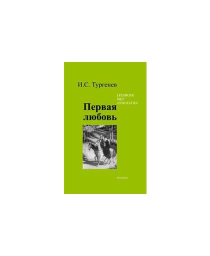 Eerste liefde. een geannoteerde uitgave (Tekstuitgave in de Russische taal), Toergenev, I.S., Paperback