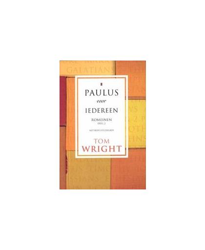 Paulus voor iedereen: Romeinen deel 2. Wright, Tom, Paperback