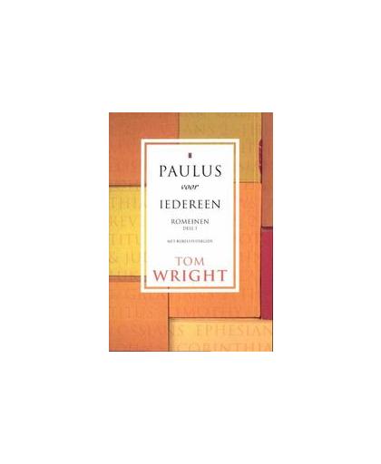 Paulus voor iedereen Romeinen: 1. Wright, Tom, Paperback