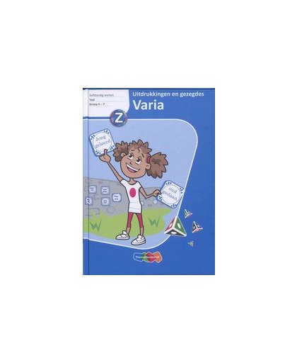 Varia Taal: Groep 6-7 Uitdrukkingen en gezegdes: Uitdrukkingen en gezegden. zelfstandig werken, Frans Couwenberg, Hardcover