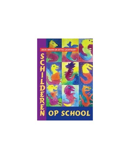 Schilderen op school. een werkboek voor primair, voortgezet en beroepsonderwijs, ontwikkeld vanuit de vrijschoolpedagogie, Lichthart, Attie, Hardcover