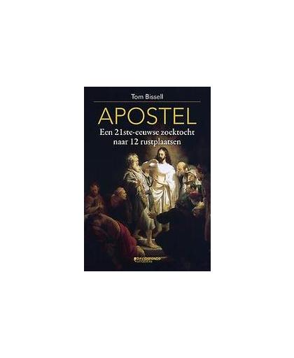 Apostel. een 21ste-eeuwse zoektocht naar 12 rustplaatsen, Tom Bissell, Paperback