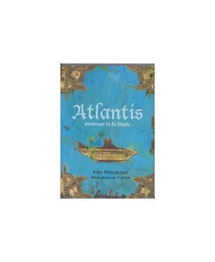 Atlantis avontuur in de diepte. Kleinekoort, Arno, Paperback