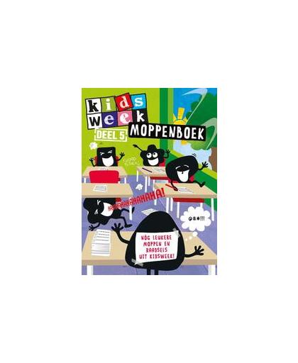 Kidsweek moppenboek : deel 5. nóg leukere moppen en raadsels uit Kidsweek!, Hardcover