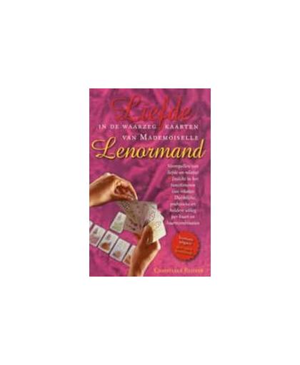 Liefde in de waarzegkaarten van Mademoiselle Lenormand. geheel herziene uitgave ¿ met extra hoofdstuk, Renner, Christiane, Paperback