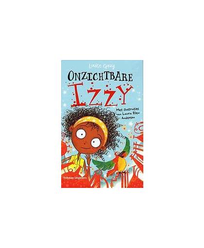 Onzichtbare Izzy. Louise Gray, Hardcover