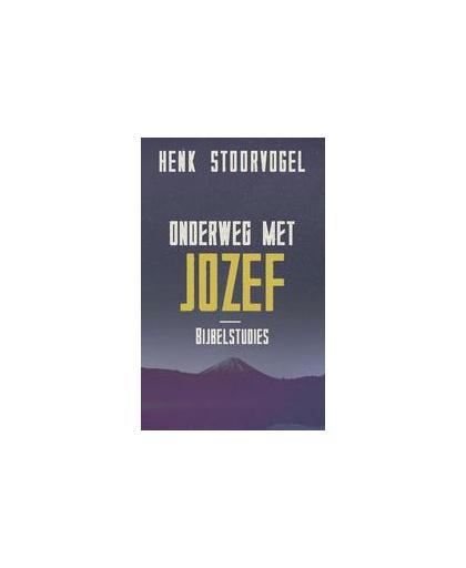 Onderweg met Jozef. bijbelstudies, Stoorvogel, Henk, Paperback
